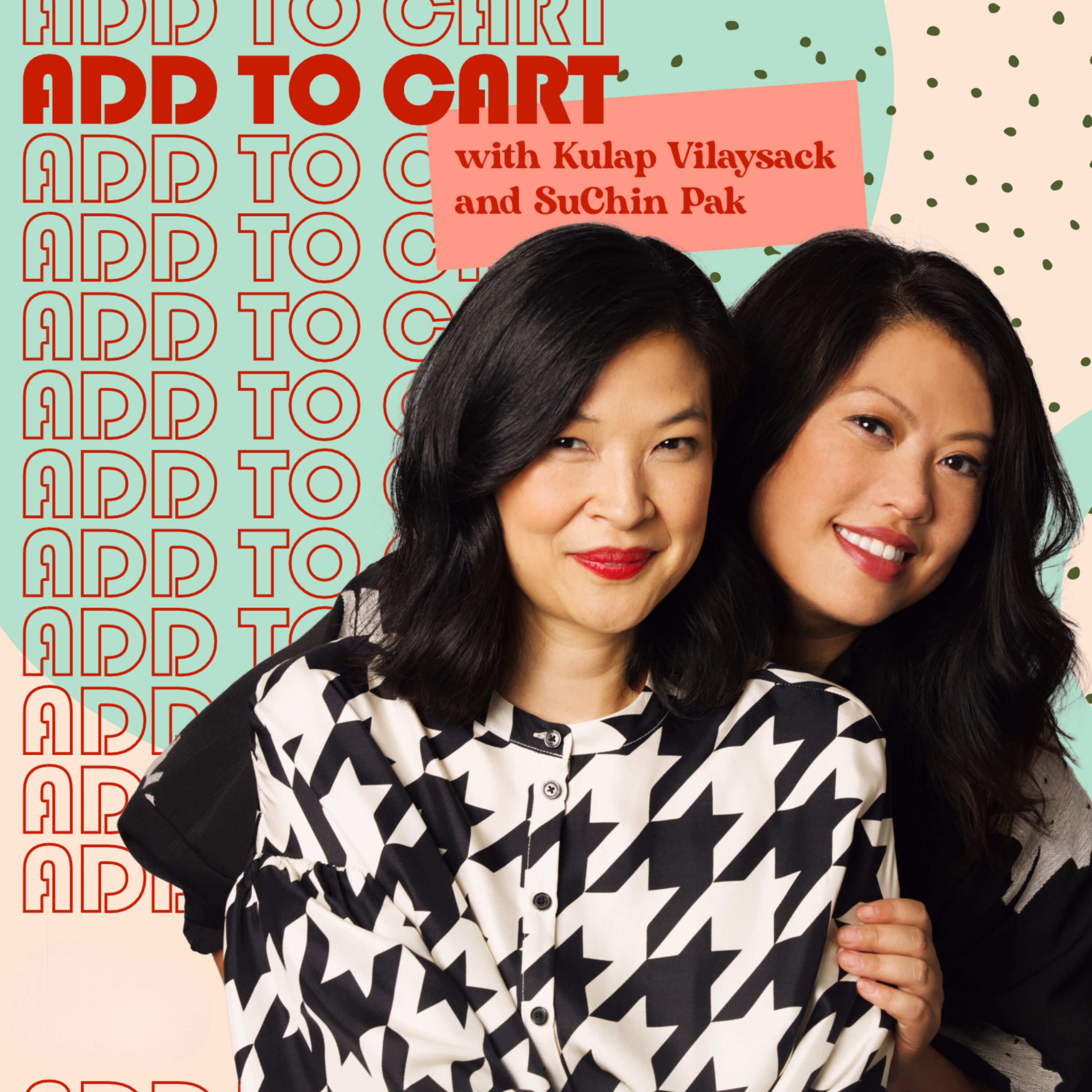 Add to Cart with Kulap Vilaysack & SuChin Pak